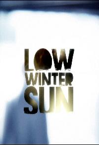 Low Winter Sun (2013)